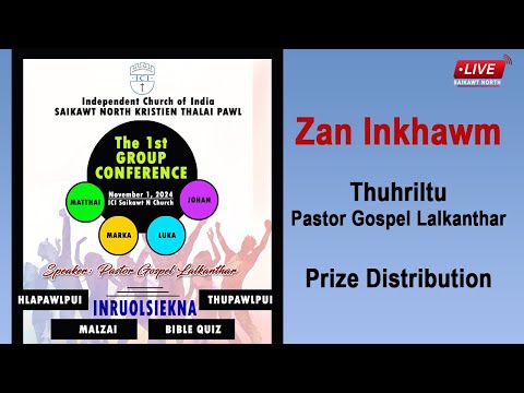 The 1st KTP Group Conference Zan Inkhawm le Lawmman semna (LIVE)