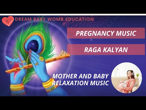Pregnancy Music | Pregnancy Raga | Music for unborn baby | Music for brain development | Raga kalyan