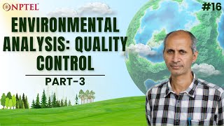 #16 Environmental Analysis | Quality Control | Part 3 | Environmental Quality Monitoring & Analysis