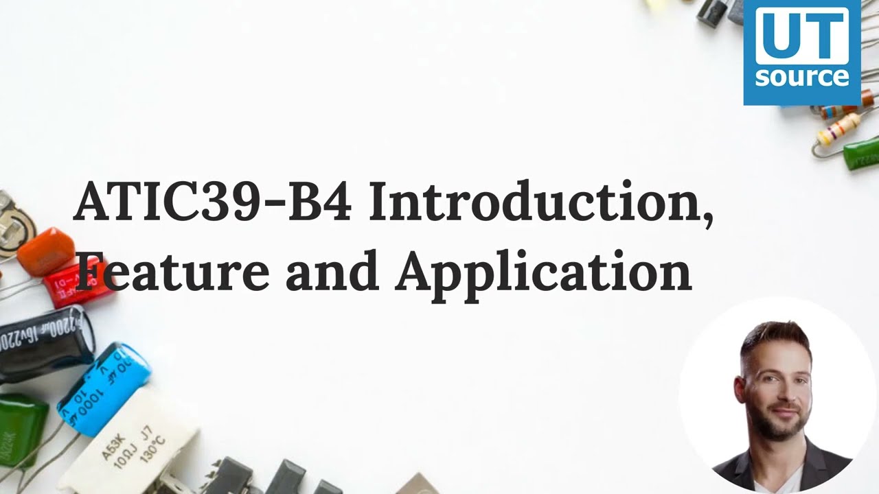 ATIC39-B4 Introduction, Features and Applications