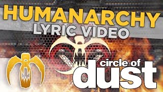 Circle of Dust - Humanarchy (Official Lyric Video)