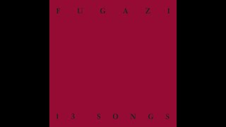 Fugazi -13 Songs (1989) [Full Album]