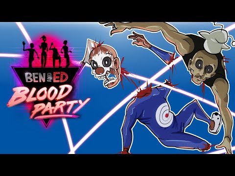 Ben And Ed: Blood Party - LASERS EVERYWHERE!!!! CANNON SHOTS!