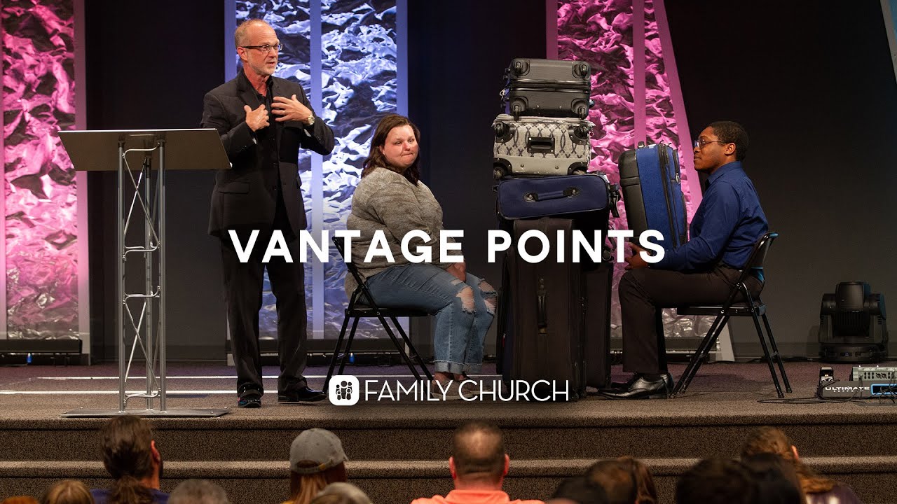 Vantage Points - Pastor Larry Dugger
