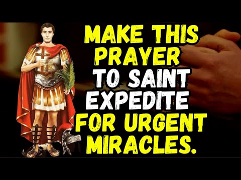 Urgent Prayer to Saint Expedite for Swift Help - Miracles, Desperate Causes, Emergencies, Financial