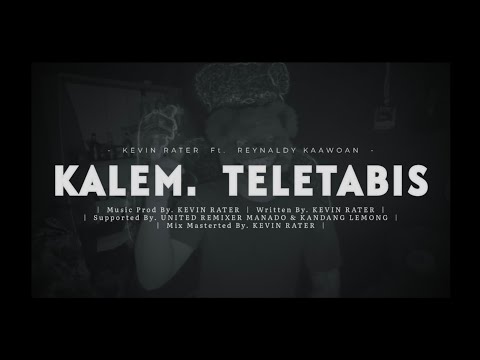 KALEM - Kevin Rater x Reynaldy Kaawoan_( TELETABIS )