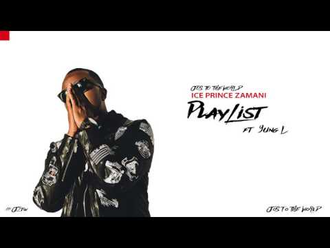 Ice Prince - Play List (ft. Yung L) (Audio) | Jos To The World