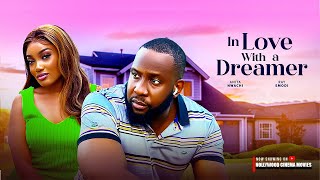 IN-LOVE WITH A DREAMER - Ray Emodi, Anita Nwachi. Latest Nollywood Love and Romantic Movie.