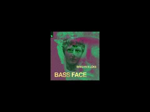 BRKLYN, LöKii - Bass Face