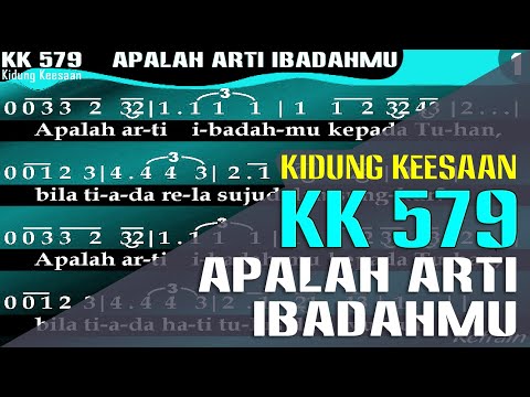 KK 579 - APALAH ARTI IBADAHMU