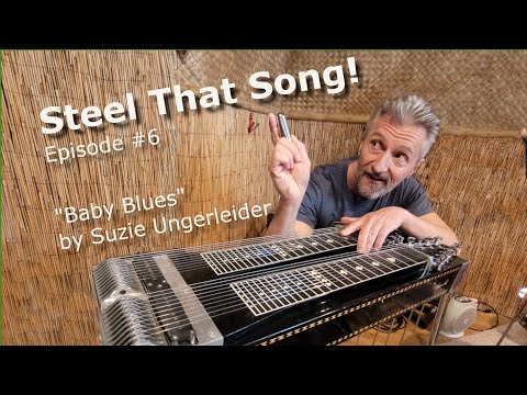 Steel That Song! Baby Blues - Suzie Ungerleider
