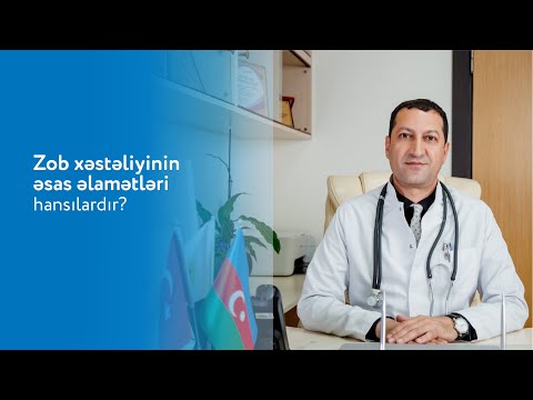 Zob xəstəliyinin əsas əlamətləri hansılardır?— Dr. Hidayət Məmmədzadə