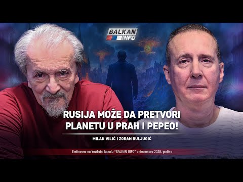 AKTUELNO: Vilić i Buljugić - Rusija može lako da pretvori planetu u prah i pepeo! (3.12.2025)