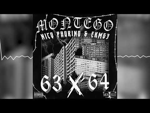 MONTEGO63, NICO PADRINO & EKM63 - 63 x 64 (prod. by BMoMusik)