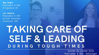 Taking care of self & leading during tough times