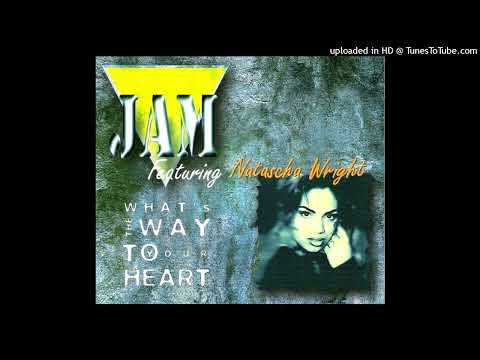 Jam Feat. Natascha Wright - What's The Way To Your Heart