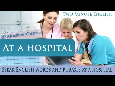 At a hospital - Speak English words and phrases at a hospital