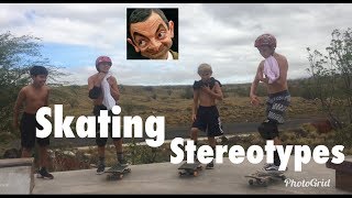 SKATING stereotypes!!!