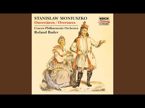 Moniuszko: Verbum nobile: Overture