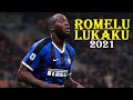 Romelu Lukaku Inter FC Best Goals Skills 2021 4K