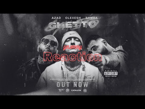 Olexesh x Samra x Azad - "Ghetto" Reaction by ginjimmy