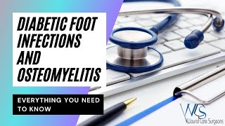 Wound Care Surgeons - Diabetic Foot Infections and Osteomyelitis