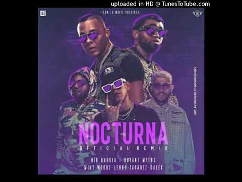 Nocturna Remix - Nio Garcia Ft. Bryant Myers, Miky Woodz, Lenny Tabarez, Jay Wheeler (Full Version)