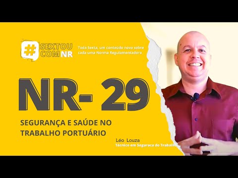 SextouComNR – Tudo sobre a NR-29 Segurança e Saúde no Trabalho Portuário