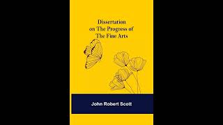Dissertation on the Progress of the Fine Arts