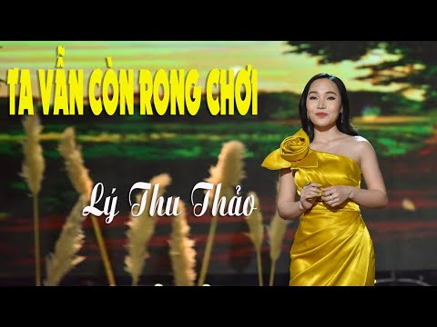 Ta vẫn còn rong chơi Sheet - Lý Thu Thảo