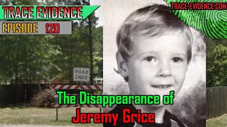 120 - The Disappearance of Jeremy Grice video