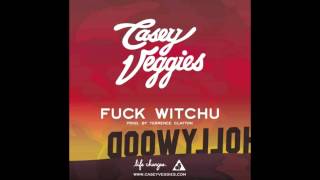 Fuck Witchu - Casey Veggies