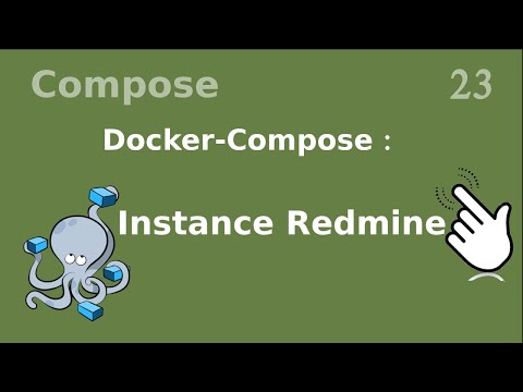 DOCKER COMPOSE 23 LANCER UNE INSTANCE REDMINE