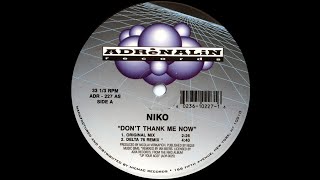 Niko - Don't Thank Me Now (Godzilla's Club Mix) (Acid Trance 1998)