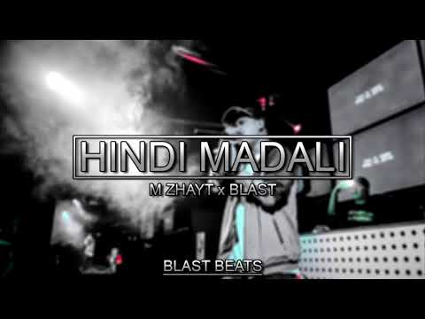 M Zhayt x Blast - Hindi Madali