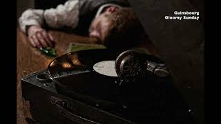 Serge Gainsbourg - Gloomy Sunday