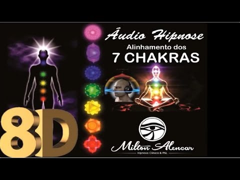 🔴 8D Hypnosis Audio 🎧 - Chakra Realignment - Try it and be amazed!! - Milton Alencar
