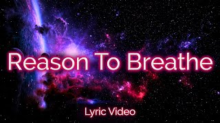 Download lagu Reason To Breathe (Lyric Video) | Dreamy Cosmic Ballad of Love & Light mp3