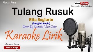 Download lagu Tulang Rusuk - Koplo - Cover By Karaoke Versi Orkes mp3
