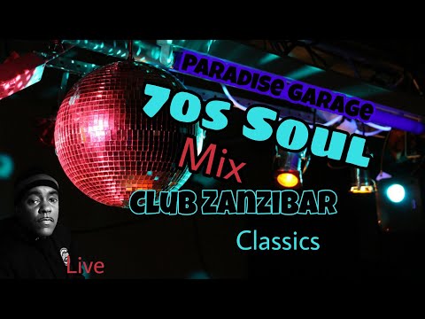 70s Soul FEEL GOOD Music : Jason AJ Summers Mix Paradise Garage / Club Zanzibar Newark Soul Classics