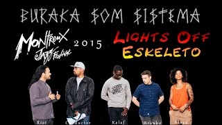 Buraka Som Sistema *2015 Montreux* Lights Off - Eskeleto