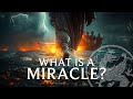 What Is A Miracle