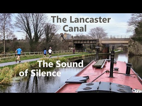 Travels by Narrowboat - Lancaster Canal - The Sound Of Silence - S07E10