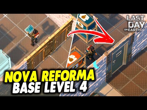NOVA REFORMA BASE LEVEL 4 - Last Day On Earth