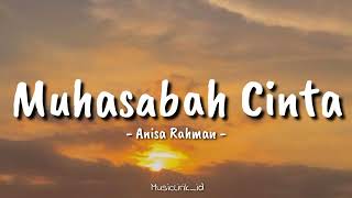 Download lagu Muhasabah Cinta - Anisa Rahman || (Lirik Lagu) Cover by MusicLirik_id🎶🎶🎶 mp3