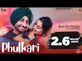 Phulkari ( Full HD Video )  Ranjit Bawa  Tarsem Jassar  New Punjabi Song 2022  L