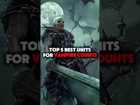 Vampire Counts: Top 5 Best Units!