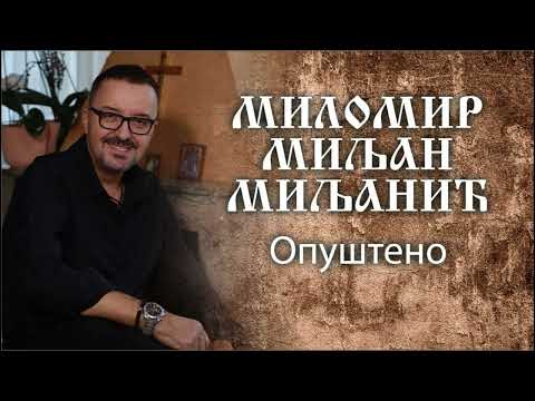 Milomir Miljanic Miljan - Opusteno