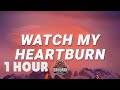 [ 1 HOUR ] Billie Eilish - Watch my heartburn (Lyrics)