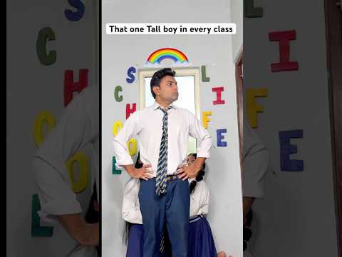 That one Tall boy in every class 😱🤥 #school #schoollife #tallboy#shortvideo #youtubeshorts